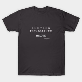 Aesthetic Christian Clothing Bible Verse Ephesians 3:17 Rooted and Established in Love T-Shirt